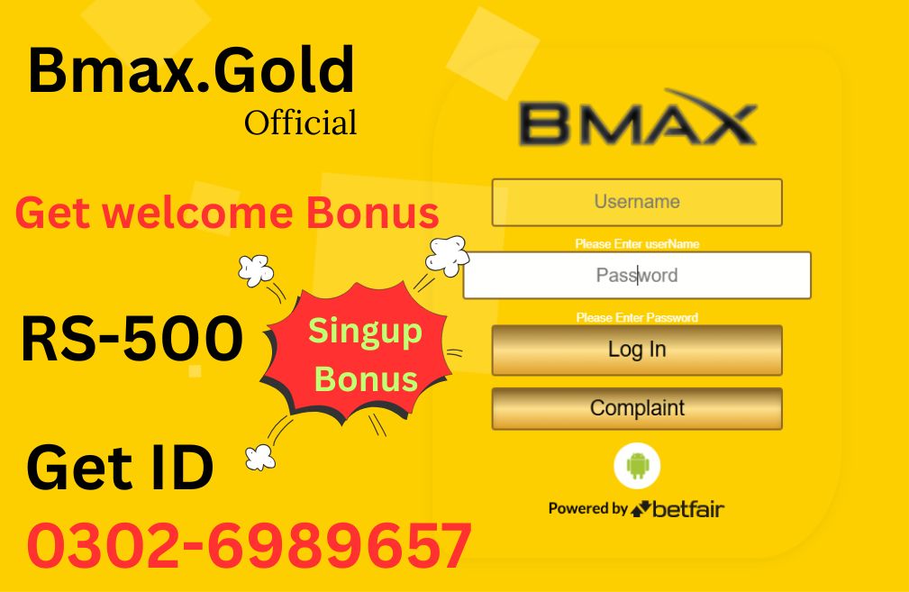 Get Bmaxgold Account | Get Welcome Bonus RS-500 | 0302-6989657